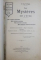 LES MYSTERES DE L ' ETRE  - SON ORIGINE SPIRITUELLE , SES FACULTES SECRETES , SES POUVOIR OCCULTES , SES DESTINEES FUTURES DEVOLILEES par ELY STAR , 1902, PREZINTA SUBLINIERI CU CREION COLORAT