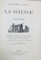 LES NOUVELLES CONQUETES DE LA SCIENCE par LOUIS FIGUIER, 2 VOL. - PARIS, 1888