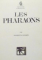 LES PHARAONS par JACQUETTA HAWKES , 1968