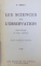 LES SCIENCES PAE L ' OBSERVATION pour COURS MOYEN et COURS SUPERIEUR  par C. GRILL , 1957