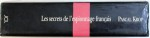LES SECRETS DE L ' ESPIONNAGE FRANCAIS DDE 1870 A NOS JOURS par PASCAL KROP , 1993