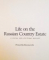 LIFE ON THE RUSSIAN COUNTRY ESTATE A SOCIAL AND CULTURAL HISTORY by PRISCILLA ROOSEVELT , 1995