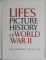 LIFE 'S PICTURE HISTORY OF WORLD WAR II , 1950, PREZINTA PETE ,  URME DE UZURA , HALOURI DDE APA