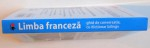 LIMBA FRANCEZA, GHID DE CONVERSATIE, CU DICTIONAR BILINGV, 2012