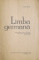 LIMBA GERMANA , MANUAL PENTRU CLASA a - IX - a LICEU (ANUL I STUDIU) si ANUL I LICEE DE SPECIALITATE de BASILIUS ABAGER , 1967