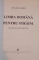 LIMBA ROMANA PENTRU STRAINI, GRAMATICA SI EXERCITII de IOLANDA STERPU, 2012