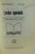 LIMBA SPANIOLA , MANUAL PENTRU ANUL I AL LICEULUI CU LIMBA DE PREDARE SPANIOLA ( ANUL I DE STUDIU ) de CONSTANTIN DUHANEANU SI LUCILIU COSTIN , 1972