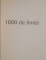 LIMBI VII , PERICLITATE SI DISPARUTE , 1000 DE LIMBI , 2009