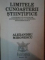 LIMITELE CUNOASTERII STIINTIFICE de ALEXANDRU MIRONESCU , 1994