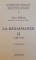 LITTERATURE FRANCAISE , LA RENAISSANCE II 1548-1570  par ENEA BALMAS 1974