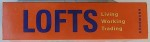 LOFTS - LIVING , WORKING , TRADING IN A LOFT by LOLA GOMEZ , 2003