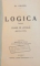 LOGICA PENTRU CLASA A VII - A LICEALA (BAIETI SI FETE), EDITIA A VIII-A de AL. VALERIU (1923-1924)