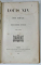 LOUIS XIV ET SON SIECLE par ALEXANDRE DUMAS , VOLUMELE I - II , 1861-1862