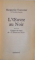 L`OUVRE AU NOIR de MARGUERITE YOURCENAR, 1991
