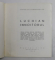 LUCHIAN INNOITORUL - EXPOZITIE COMEMORATIVA , CENTENARUL LUCHIAN , MUZEUL SIMU , BUCURESTI , 1968