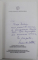 LUMI IN DESTINE  , MEMORIA GENERATIILOR DE INCEPUT DE SECOL DIN BANAT , volum coordonat de SMARANDA VULTUR , 2000, DEDICATIE *