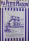 MA PETITE MAISON  - REVUE MENSUELLE DE L ' HABITATION , NR . 59 - 70 , 1926