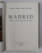 MADRID - CRONICA Y GUIA DE UNA CIUDAD IMPAR de FEDERICO CARLOS SAINZ DE ROBLES , 1962