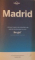 MADRID, PULL-OUT MAP, LOCAL SECRETS, TOP SIGHTS IN FULL DETAIL de ANTHONY HAM, 2013