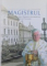 MAGISTRUL  - STUDII IN ONOAREA PARINTELUI ACADEMICIAN MIRCEA PACURARU , COLECTIA 