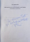 MAI MULT DE ZECE ANI DE DISPUTA  CU NOI INSINE  - CONSEMNARI SI COMENTARII de ULM SPINEANU , 2002 , DEDICATIE*