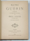 MAITRE GUERIN ,  COMEDIE EN CINQ ACTES , EN PROSE  / LE GENDRE DE M. POIRIER par EMILE AUGIER , COLEGAT  1900