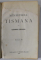 MANASTIREA TISMANA de ALEXANDRU STEFULESCU , 1903 , PREZINTA HALOURI DE APA *