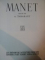 MANET. TEXTE de A. TABARANT, XIX SIECLE, SUISSE