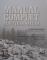 MANUAL COMPLET AL VIETII IN NATURA 374 DE SFATURI PRACTICE de T. EDWARD NICKENS , 2012