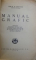 MANUAL GRAFIC  - NOTIUNI  TECHNICE SI PRACTICE PENTRU UZUL ELEVILOR SI LUCARTORILOR  IN ARTELE GRAFICE de IOSIF R.W. KRANNICH , 1928