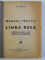 MANUAL PRACTIC DE LIMBA RUSA , CONVERSATII LA ORICE OCAZIE , GRAMATICA , LECTURI , VOCABULAR de H. SACUTEANU , 1944