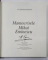 MANUSCRISELE MIHAI EMINESCU - VOLUMUL XV , PARTEA INTAI , redactor coordonator DAN HORIA MAZILU , 2008