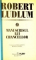 MANUSCRISUL LUI CHANCELLOR de ROBERT LUDLUM , VOL I -II , 1995