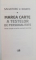 MAREA CARTE A TESTELOR DE PERSONALITATE , TESTE SIMPLE CA SA TE CUNOSTI MAI BINE de SALVATORE V. DIDATO , 2013