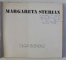 MARGARETA STERIAN de OLGA BUSNEAG , 1977 ,  CONTINE DEDICATIA ARTISTEI *