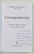 MARIA BAIULESCU ( 18600 -1941  ) , CORESPONDENTA , editie de RUXANDRA MOASA NAZARE , 2001 , DEDICATIE *