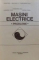 MASINI ELECTRICE , PROBLEME de C. BALA ... M. COVRIG , 1974
