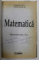 MATEMATICA - MANUAL PENTRU CLASA A - 9 -A de MARCEL TENA si MARIN NICOLAE , 1999 , DEDICATIE *