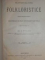 MATERIALURI FOLKLORISTICE - GR.G TOCILESCU  VOL.I -III ( VOL.I PARTEA I + VOL.I PARTEA A II A , VOL. II)  BUC. 1900