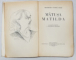 MATUSA MATILDA de HENRIETTE YVONNE STAHL cu un portret inedit de LUCIA DEMETRIADE-BALACESCU - BUCURESTI, 1931* cu dedicatia autoarei catre pictorita Lucia Demetriade-Balacescu