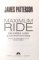 MAXIMUM RIDE SALVAREA LUMII SI ALTE SPORTURI EXTREME de JAMES PATTERSON VOL III , 2013