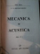 MECANICA SI ACUSTICA , EDITIA A III-A de ANATOLIE HRISTEV , 1999