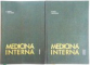 MEDICINA INTERNA , VOL. I - II , ED. a - II - a REVIZUITA de A. MOGA , I. BRUCKNER , 1967