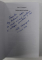 MEDIOCRITATE SI EXCELENTA - O RADIOGRAFIE A STIINTEI SI INVATAMANTULUI DIN ROMANIA de PETRE T. FRANGOPOL , VOLUMUL 7 , 2005 , DEDICATIE*