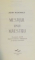 MESAJUL UNUI MAESTRU REALIZEAZA O POVESTE CLASICA DESPRE BUNASTARE , INTELEPCIUNE SI SECRETUL SUCCESULUI de JOHN McDONALD , 2008