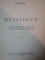 METAFIZICA de NAE IONESCU, VOLUMUL I: TEORIA CUNOSTINTEI METAFIZICE 1.CUNOASTEREA IMEDIATA (1928-1929)  1942