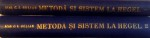 METODA SI SISTEM LA HEGEL, VOL. I - II de C.I. GIULIAN, 1957