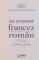 MIC DICTIONAR FRANCEZ ROMAN , 13000 DE CUVINTE , 2004