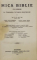 MICA BIBLIE CU ICOANE LA INDEMANA TUTUROR CRESTINILOR de NICODEM,  IULIU SCRIBAN si PAVEL SAVIN - BUCURESTI, 1913
