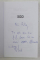 MICA MEA INIMA DE OM SINGURATIC , roman de VLAD DRAGOI , 2019 , DEDICATIE *